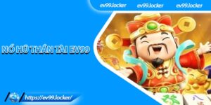Nổ Hũ Thần Tài EV99